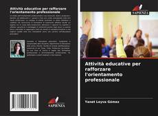 Buchcover von Attività educative per rafforzare l'orientamento professionale