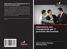 Bookcover of Interazione con l'insegnante per il processo decisionale