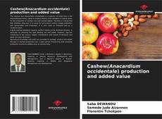 Capa do livro de Cashew(Anacardium occidentale) production and added value 