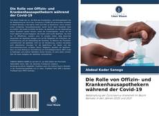 Portada del libro de Die Rolle von Offizin- und Krankenhausapothekern während der Covid-19