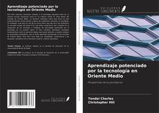 Couverture de Aprendizaje potenciado por la tecnología en Oriente Medio