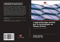 Couverture de L'apprentissage assisté par la technologie au Moyen-Orient