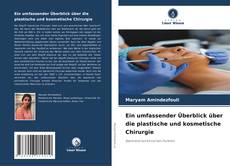 Buchcover von Ein umfassender Überblick über die plastische und kosmetische Chirurgie