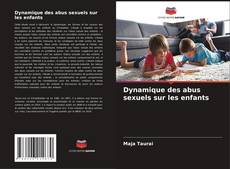 Couverture de Dynamique des abus sexuels sur les enfants