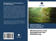 Portada del libro de Ökotourismus und Perspektiven der Ölförderung