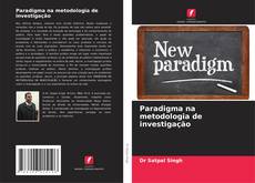 Capa do livro de Paradigma na metodologia de investigação 
