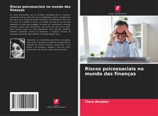 Capa do livro de Riscos psicossociais no mundo das finanças 