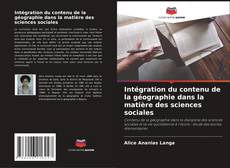 Bookcover of Intégration du contenu de la géographie dans la matière des sciences sociales