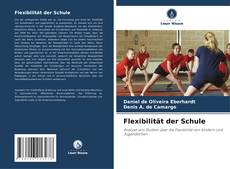 Portada del libro de Flexibilität der Schule