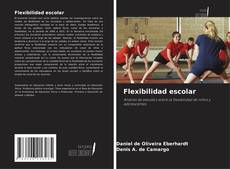 Bookcover of Flexibilidad escolar