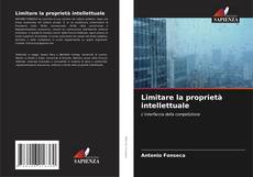 Buchcover von Limitare la proprietà intellettuale