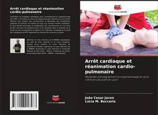 Buchcover von Arrêt cardiaque et réanimation cardio-pulmonaire