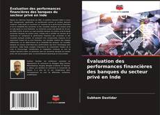 Portada del libro de Évaluation des performances financières des banques du secteur privé en Inde