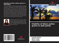 Viability of Ghars pollen grains in datt palms kitap kapağı
