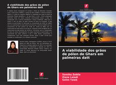 Borítókép a  A viabilidade dos grãos de pólen de Ghars em palmeiras datt - hoz