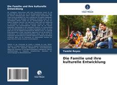 Portada del libro de Die Familie und ihre kulturelle Entwicklung