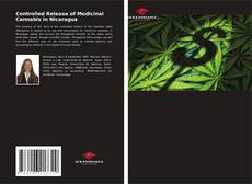 Capa do livro de Controlled Release of Medicinal Cannabis in Nicaragua 
