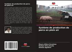 Borítókép a  Système de production de porcs en plein air - hoz