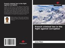 Capa do livro de French criminal law in the fight against corruption 