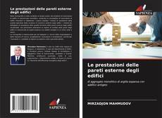Bookcover of Le prestazioni delle pareti esterne degli edifici