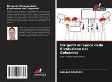 Bookcover of Dirigenti all'epoca della Rivoluzione dei Gelsomini
