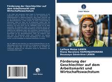 Portada del libro de Förderung der Geschlechter auf dem Arbeitsmarkt und Wirtschaftswachstum