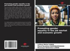 Portada del libro de Promoting gender equality in the job market and economic growth