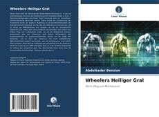 Portada del libro de Wheelers Heiliger Gral