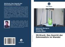 Portada del libro de 3D-Druck: Das Gesicht der Zahnmedizin im Wandel