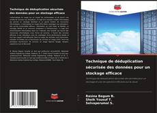 Couverture de Technique de déduplication sécurisée des données pour un stockage efficace