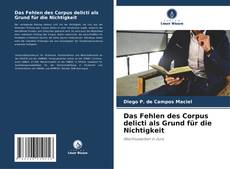 Portada del libro de Das Fehlen des Corpus delicti als Grund für die Nichtigkeit