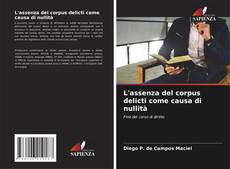 Portada del libro de L'assenza del corpus delicti come causa di nullità