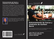 Bookcover of Entrenamiento de fuerza y síndrome de Guillain Barré