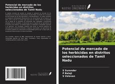 Bookcover of Potencial de mercado de los herbicidas en distritos seleccionados de Tamil Nadu