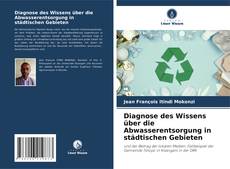 Portada del libro de Diagnose des Wissens über die Abwasserentsorgung in städtischen Gebieten