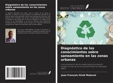 Couverture de Diagnóstico de los conocimientos sobre saneamiento en las zonas urbanas