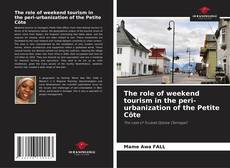 Capa do livro de The role of weekend tourism in the peri-urbanization of the Petite Côte 