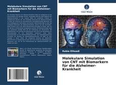 Portada del libro de Molekulare Simulation von CNT mit Biomarkern für die Alzheimer-Krankheit