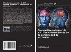 Portada del libro de Simulación molecular de CNT con biomarcadores de la enfermedad de Alzheimer