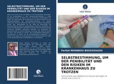 Portada del libro de SELBSTBESTIMMUNG, UM DER PENIBILITÄT UND DEN RISIKEN IM KRANKENHAUS ZU TROTZEN