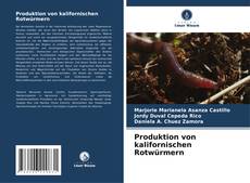 Produktion von kalifornischen Rotwürmern kitap kapağı