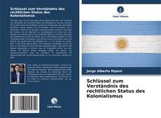 Schlüssel zum Verständnis des rechtlichen Status des Kolonialismus kitap kapağı