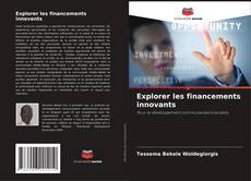 Capa do livro de Explorer les financements innovants 