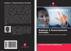 Buchcover von Explorar o financiamento inovador