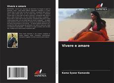 Bookcover of Vivere e amare