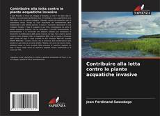 Buchcover von Contribuire alla lotta contro le piante acquatiche invasive