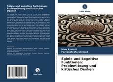 Portada del libro de Spiele und kognitive Funktionen: Problemlösung und kritisches Denken