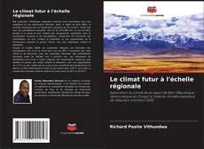 Borítókép a  Le climat futur à l'échelle régionale - hoz