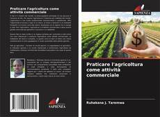 Buchcover von Praticare l'agricoltura come attività commerciale
