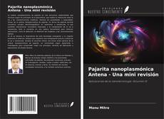 Pajarita nanoplasmónica Antena - Una mini revisión的封面